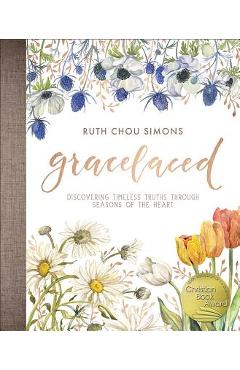 Gracelaced: Discovering Timeless Truths Through Seasons of the Heart - Ruth Chou Simons