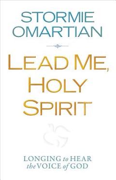 Lead Me, Holy Spirit - Stormie Omartian