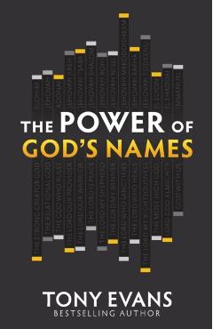 The Power of God's Names - Tony Evans