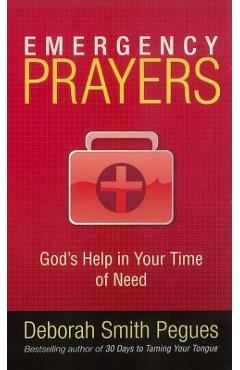 Emergency Prayers: God\'s Help in Your Time of Need - Deborah Smith Pegues