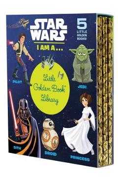 Star Wars: I Am A...Little Golden Book Library (Star Wars): I Am a Pilot; I Am a Jedi; I Am a Sith; I Am a Droid; I Am a Princess - Various