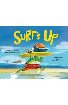 Surf\'s Up - Kwame Alexander