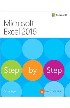 Microsoft Excel 2016 Step by Step - Curtis Frye