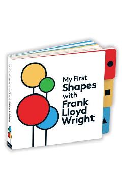 My First Shapes with Frank Lloyd Wright - Mudpuppy