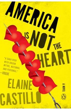 America Is Not the Heart - Elaine Castillo