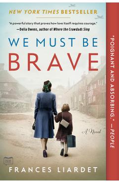 We Must Be Brave - Frances Liardet