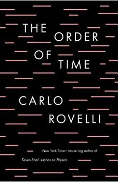 The Order of Time - Carlo Rovelli