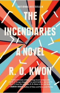 The Incendiaries - R. O. Kwon