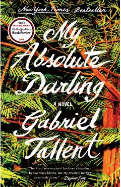 My Absolute Darling - Gabriel Tallent