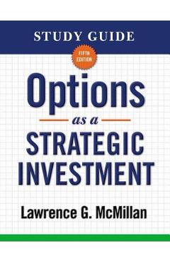 Options as a Strategic Investment - Lawrence G. Mcmillan