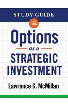 Options as a Strategic Investment - Lawrence G. Mcmillan
