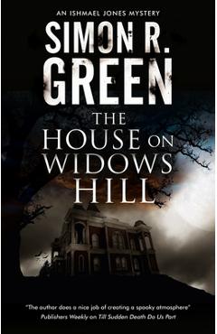 The House on Widows Hill - Simon R. Green