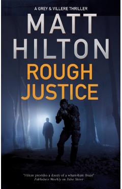 Rough Justice - Matt Hilton