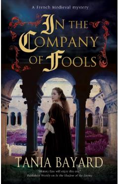 In the Company of Fools - Tania Bayard