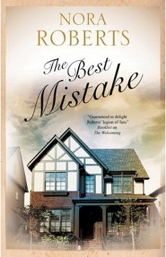 The Best Mistake - Nora Roberts