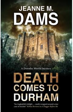 Death Comes to Durham - Jeanne M. Dams