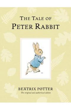 The Tale of Peter Rabbit - Beatrix Potter