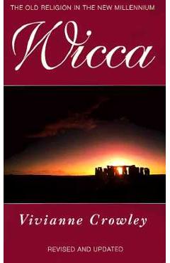 Wicca - Vivianne Crowley
