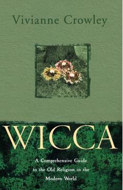 Wicca - Vivianne Crowley