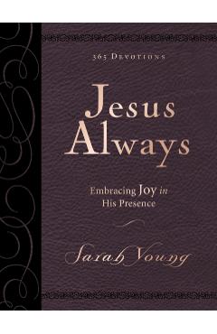 Jesus Always Large Deluxe: Embracing Joy in His Presence - Sarah Young