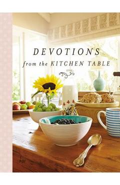 Devotions from the Kitchen Table - Thomas Nelson