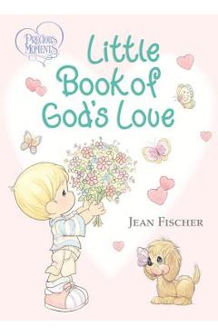 Precious Moments Little Book of God's Love