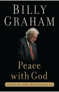 Peace with God: The Secret of Happiness - Billy Graham