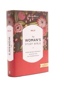 The NKJV, Woman's Study Bible, Fully Revised, Hardcover, Full-Color: Receiving God's Truth for Balance, Hope, and Transformation - Dorothy Kelley Patterson