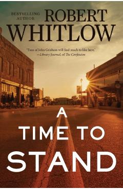 A Time to Stand - Robert Whitlow