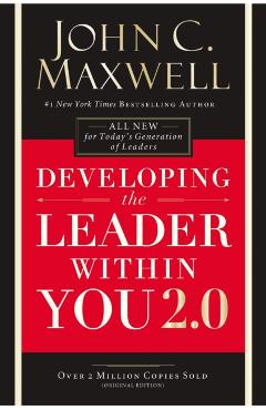 Developing the Leader Within You 2.0 - John C. Maxwell