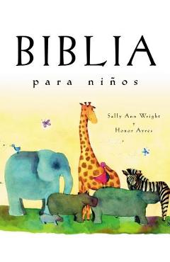 Biblia Para Ni�os: Edici�n de Regalo - Sally Ann Wright