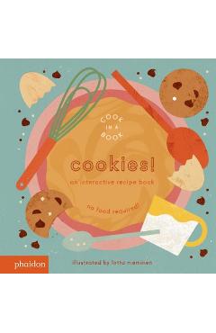 Cookies!: An Interactive Recipe Book - Lotta Nieminen