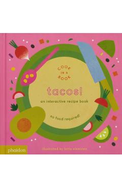 Tacos!: An Interactive Recipe Book - Lotta Nieminen