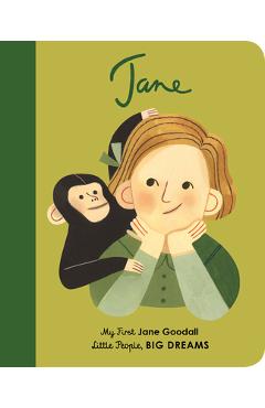 Jane Goodall: My First Jane Goodall - Maria Isabel Sanchez Vegara