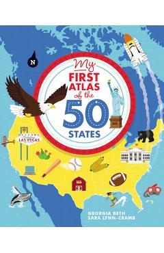 My First Atlas of the 50 States - Georgia Beth