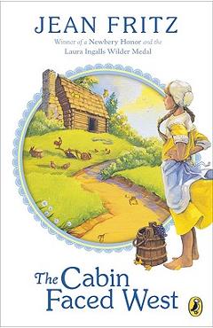 The cabin faced west - jean fritz