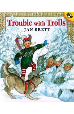 Trouble with Trolls - Jan Brett - Imagine 1
