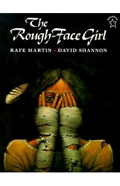The Rough-Face Girl - Rafe Martin