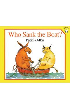 Who Sank the Boat? - Pamela Allen