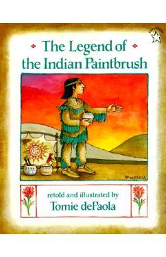 The Legend of the Indian Paintbrush - Tomie Depaola