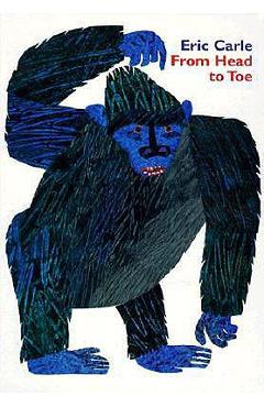 From head to toe board book - eric carle