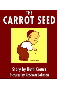 The Carrot Seed Board Book