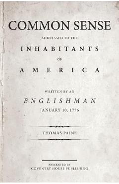 Common Sense: The Origin and Design of Government - Thomas Paine