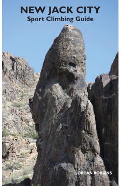 New Jack City Sport Climbing Guide - Jordan Robbins