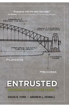Entrusted: Building a Legacy That Lasts - Andrew Howell