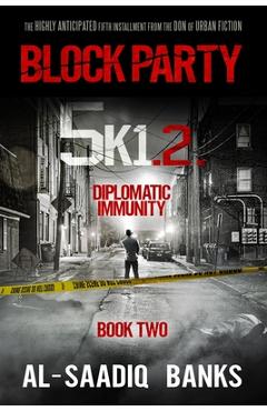 Block Party 5k1: Diplomatic Immunity - Al-saadiq Banks