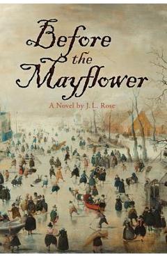 Before the Mayflower - J. L. Rose