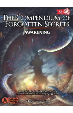 The Compendium of Forgotten Secrets: Awakening - William Hudson King