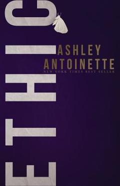 Ethic - Ashley Antoinette