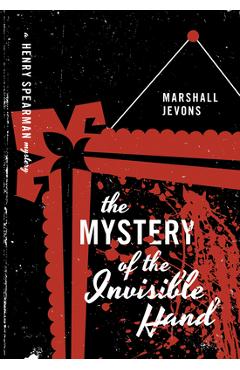 The Mystery of the Invisible Hand - Marshall Jevons